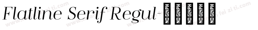 Flatline Serif Regul字体转换